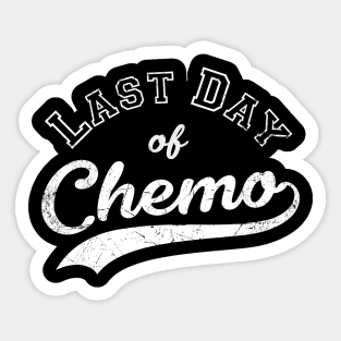 Last Day of Chemo | Cancer Fighter & Survivor Sticker